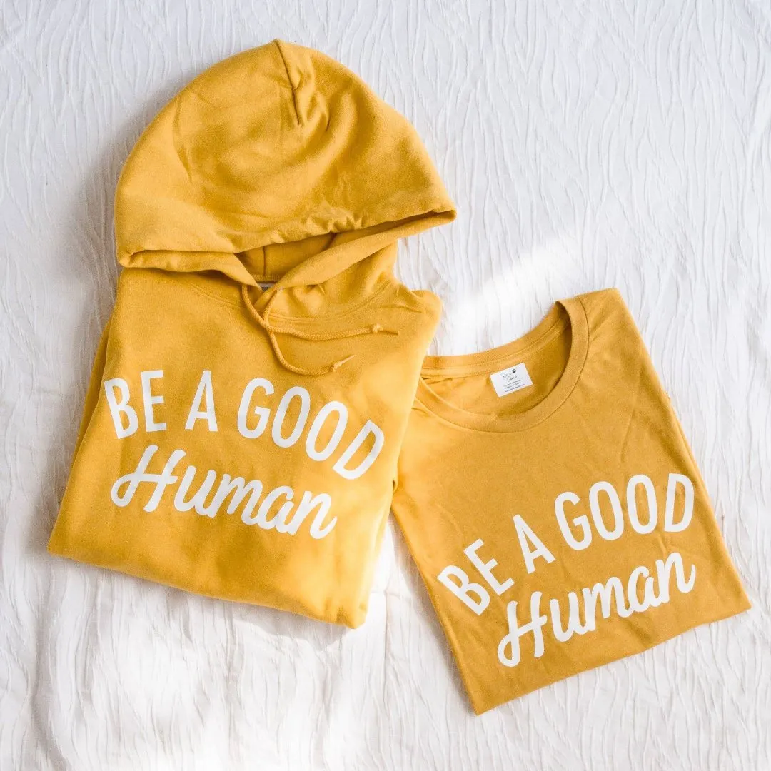 Be a Good Human Yellow Hoodie