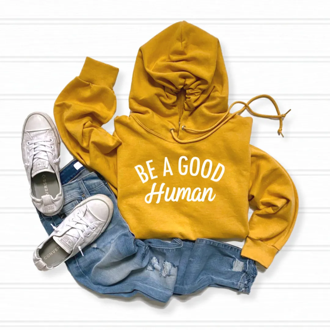Be a Good Human Yellow Hoodie