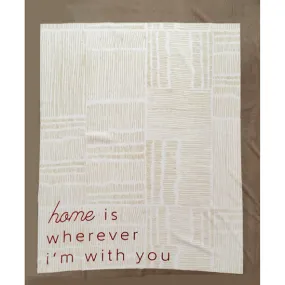 Home is wherever I'm with you Printed Polar Fleece Design 95 - 1.85M Panel